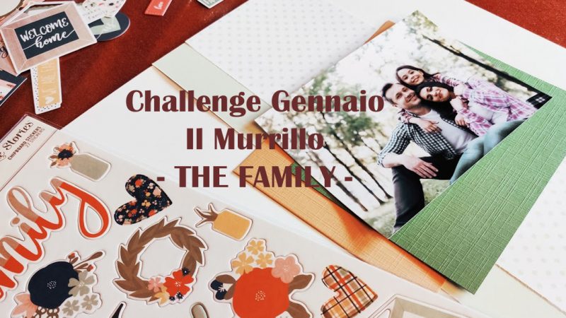 Challenge Gennaio Il Murrillo – Family
